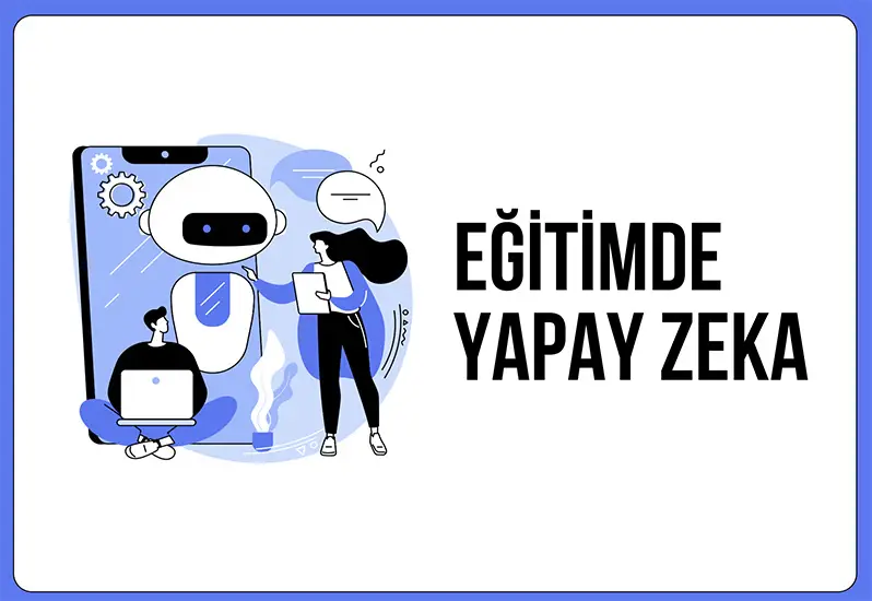 Eğitimde YZ Kullanımı